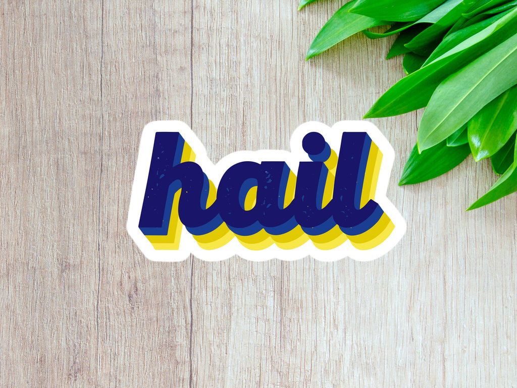 Hail - U of M - University of Michigan Sticker