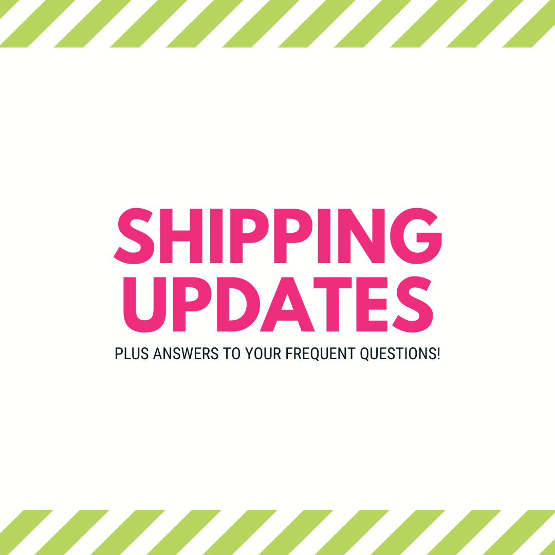 Shipping Update!