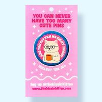 Are You Kitten Me Right Meow? Button