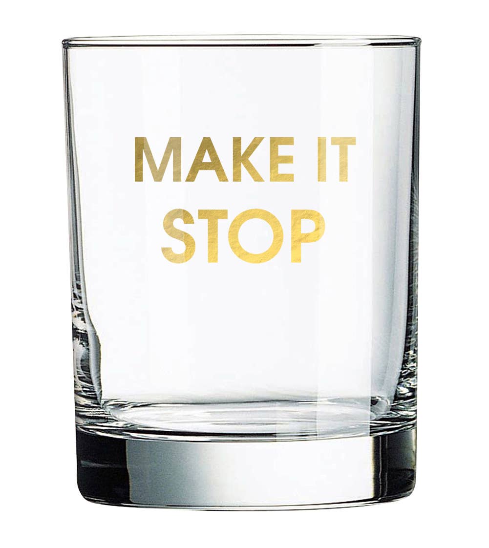 Make It Stop - Rocks Glass - Thumbnail 2