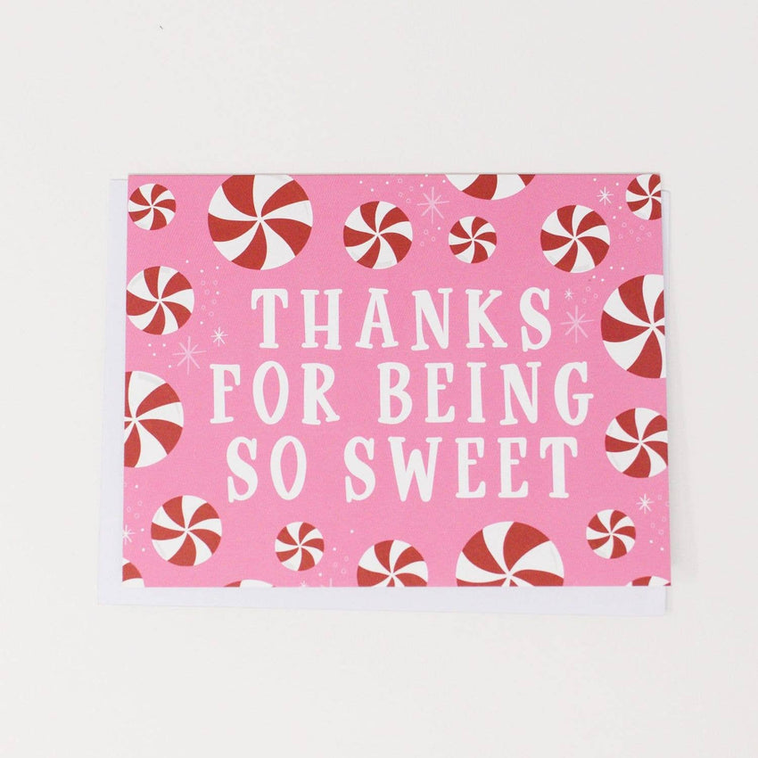 Thanks for Being Sweet Thank You Greeting Card