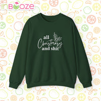 All Christmasy and Shit Unisex Heavy Blend™ Crewneck Sweatshirt