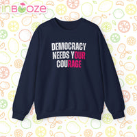 Democracy Needs Your Courage - Unisex Heavy Blend™ Crewneck Sweatshirt