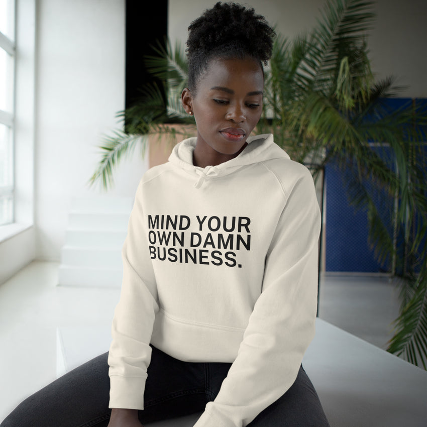 Mind Your Damn Business Soft Hoodie - Tim Walz quote