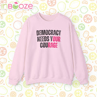 Democracy Needs Your Courage - Unisex Heavy Blend™ Crewneck Sweatshirt