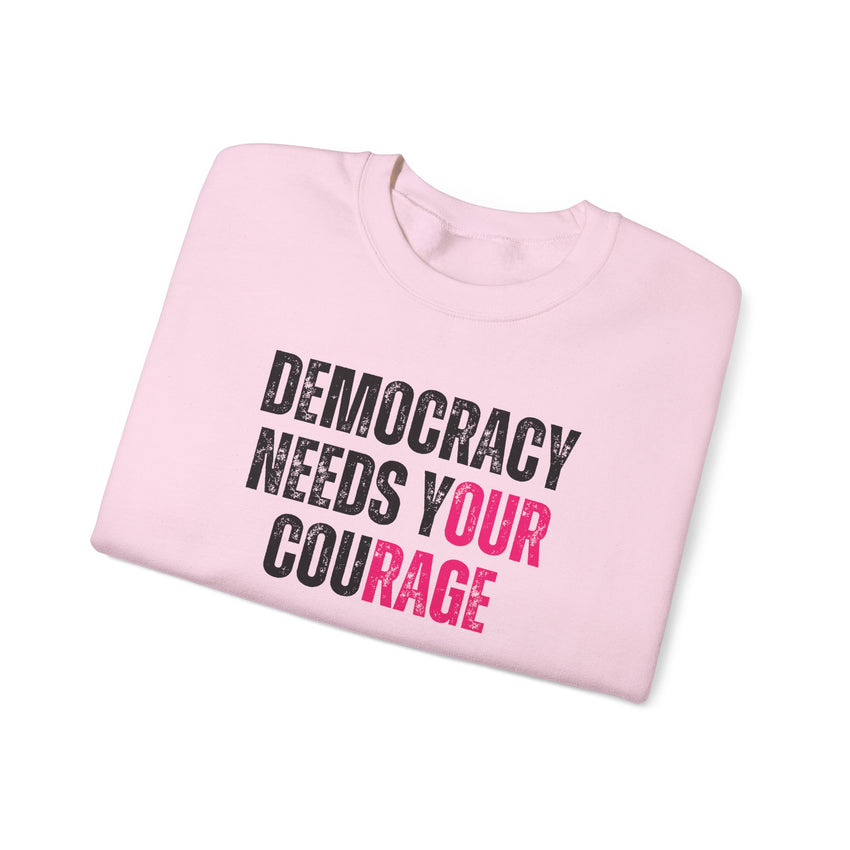 Democracy Needs Your Courage - Unisex Heavy Blend™ Crewneck Sweatshirt