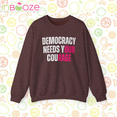 Democracy Needs Your Courage - Unisex Heavy Blend™ Crewneck Sweatshirt