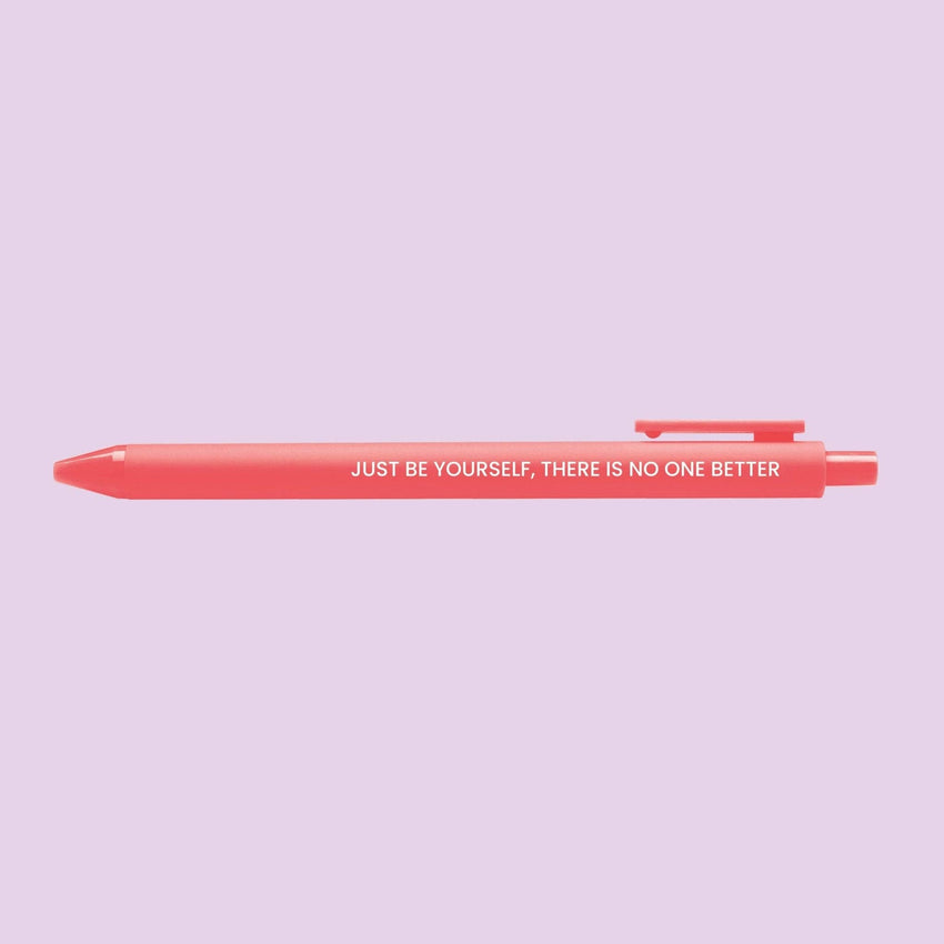 Just Be Yourself pen