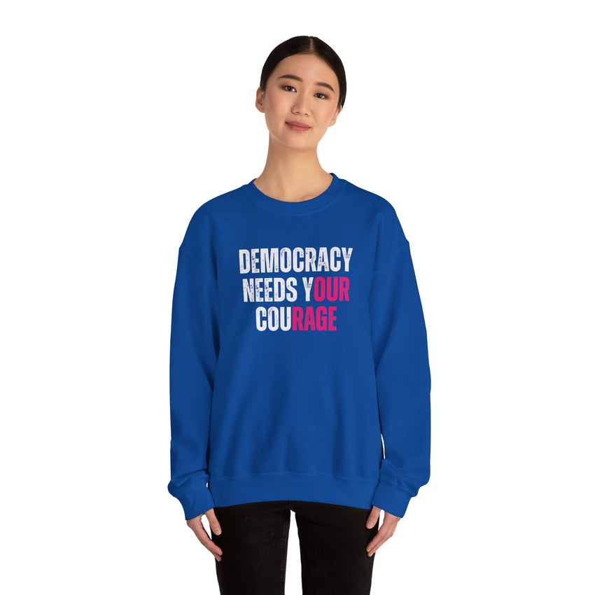 Democracy Needs Your Courage - Unisex Heavy Blend™ Crewneck Sweatshirt