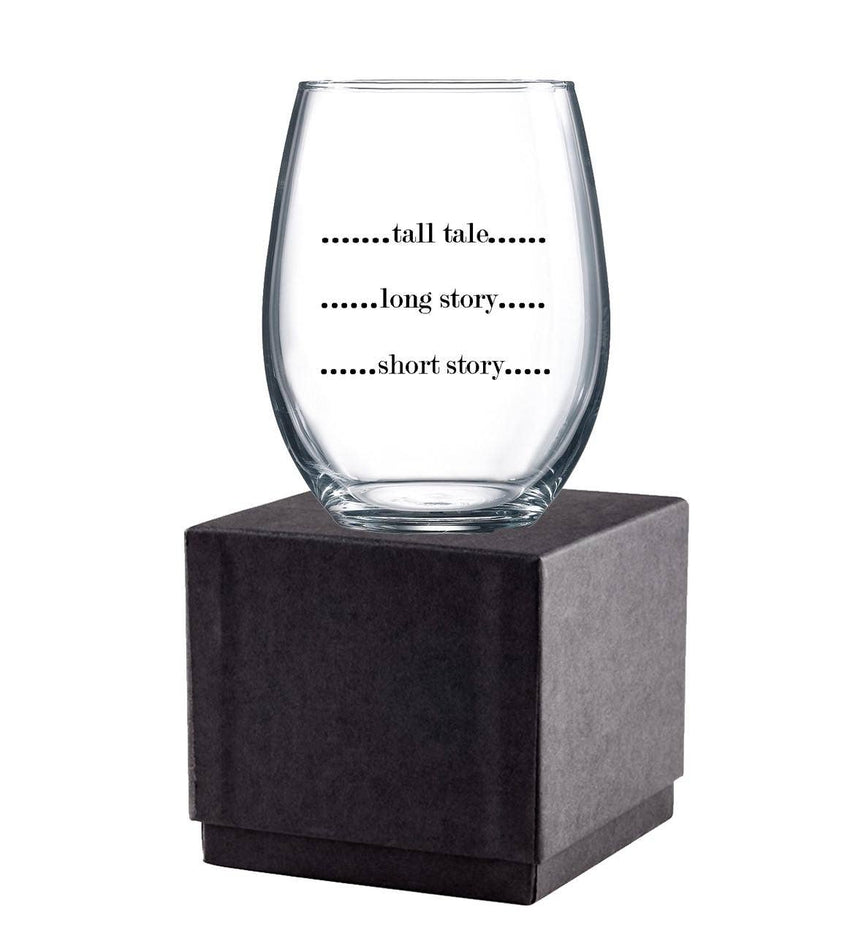 Short Story, Long Story 15 oz Stemless Wine Glass