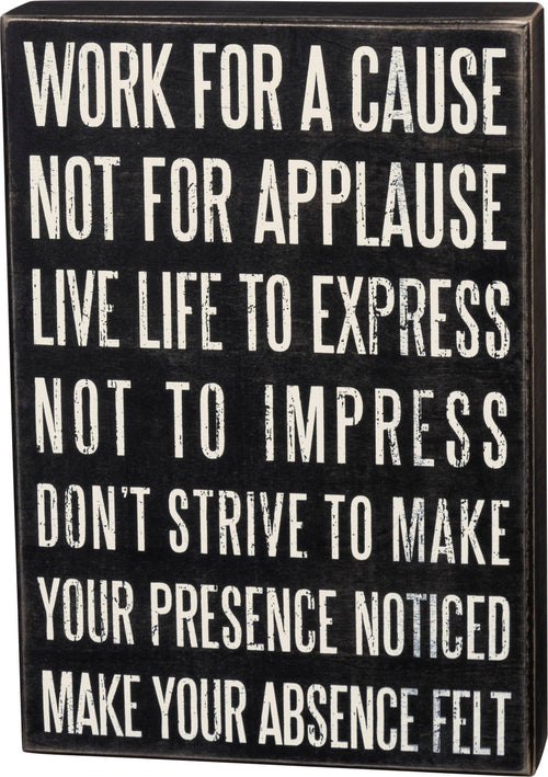 Work For A Cause Box Sign