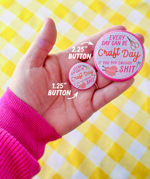 Pro Woman Pro Choice (Button!)