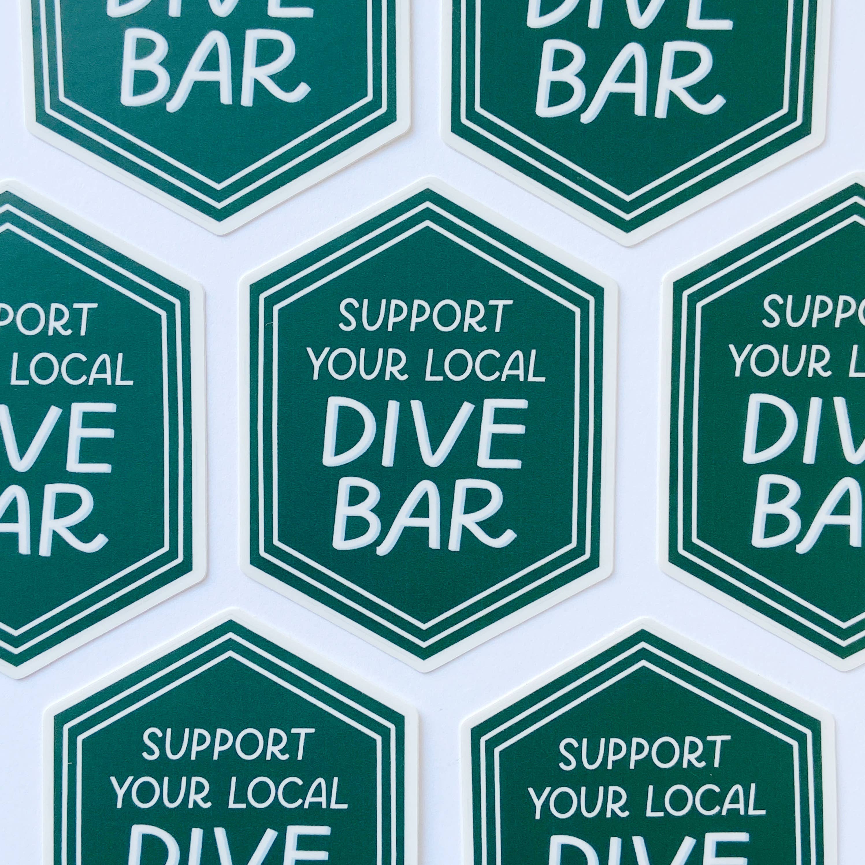 Support Your Local Dive Bar Sticker | Funny Vinyl Stickers