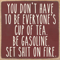 Funny Sign - Be gasoline