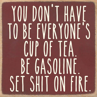 Funny Sign - Be gasoline