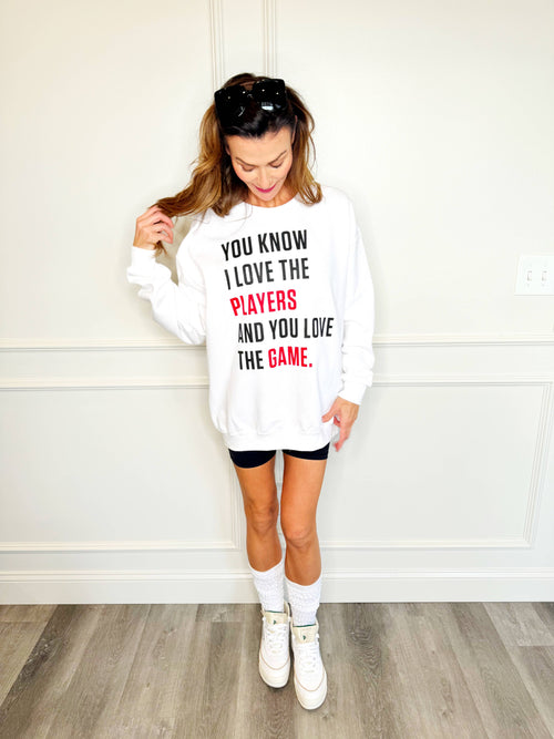 SALE! You Know I Love The Players Sweatshirt - Taylor Swift Chiefs Shirt