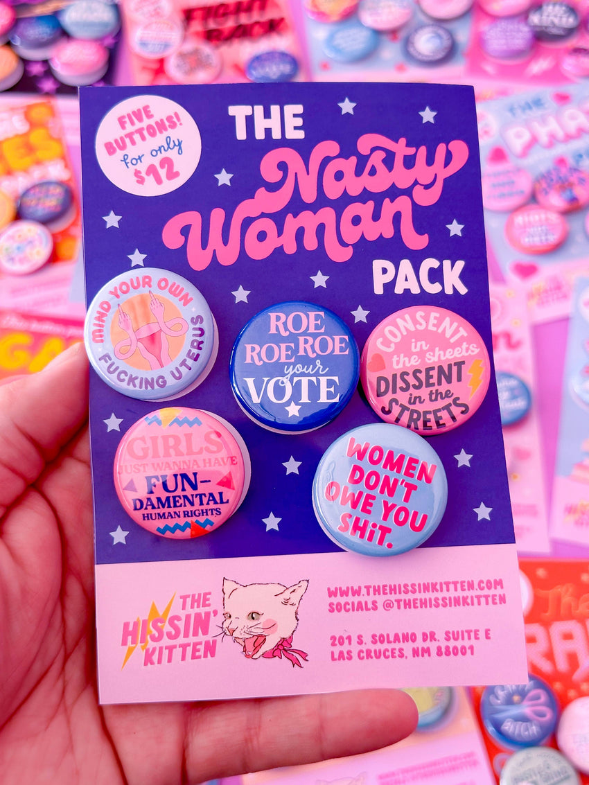 The Nasty Woman Pack (Buttons or Magnets!)