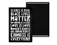 Science is Real Black Lives Matter Love is Love Magnet