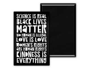 Science is Real Black Lives Matter Love is Love Magnet