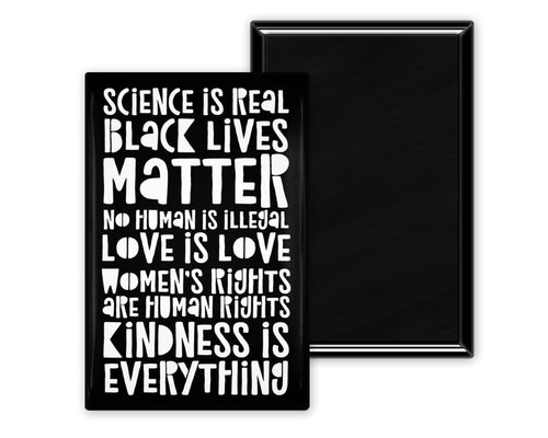 Science is Real Black Lives Matter Love is Love Magnet