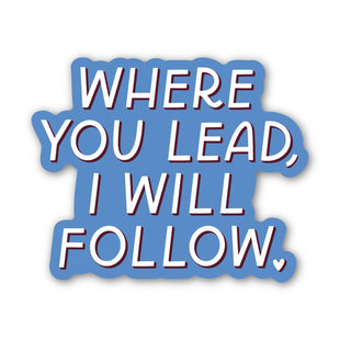 Lead & Follow Sticker | Gilmore Girls Stickers