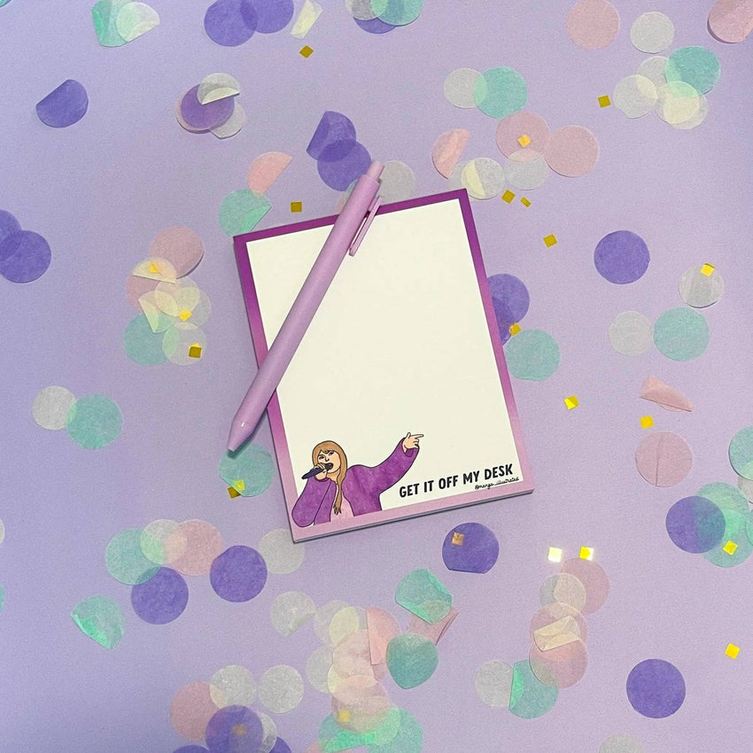 Get it off my desk notepad