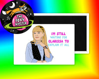 Clarissa Explains it All Fridge Magnet