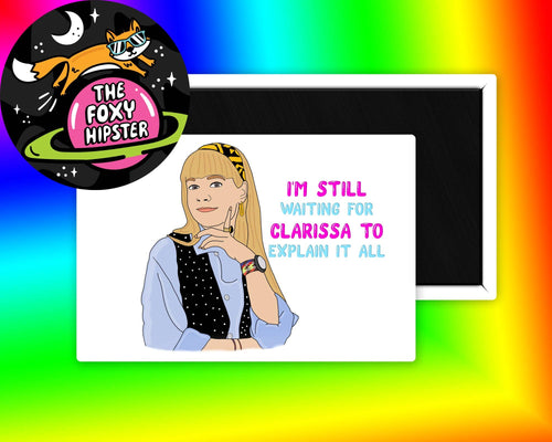 Clarissa Explains it All Fridge Magnet