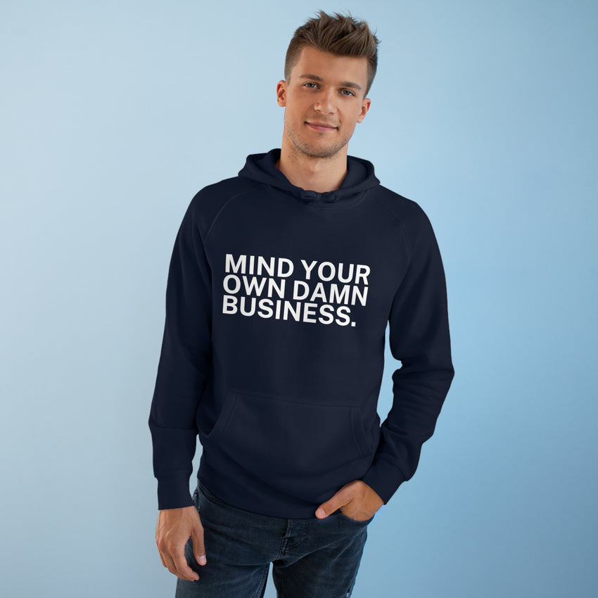 Mind Your Damn Business Soft Hoodie - Tim Walz quote