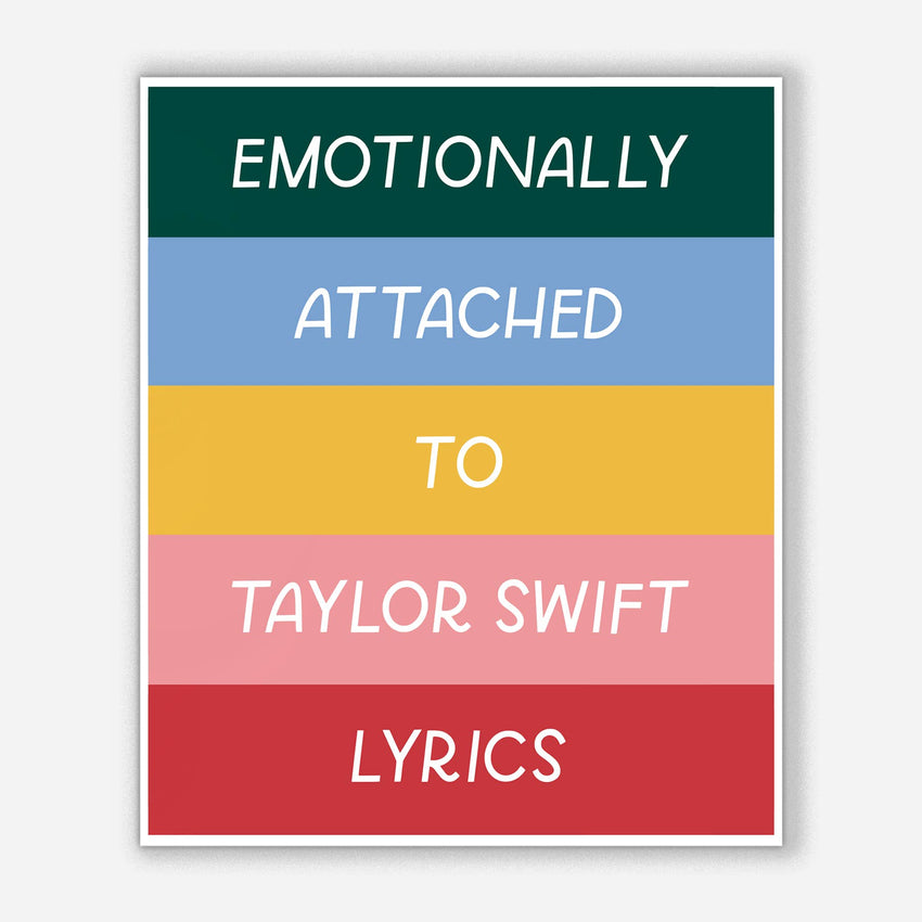 Emotionally Attached To Taylor Lyrics | Swiftie Stickers