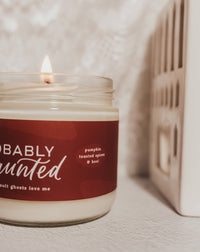 Probably Haunted - 100% Soy Candle