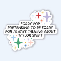 Swiftie Not Sorry Sticker | Funny Pop Culture Stickers TS