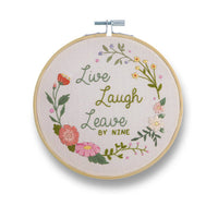 Live Laugh Leave By Nine | 6" Embroidery Kit | Craft Kit