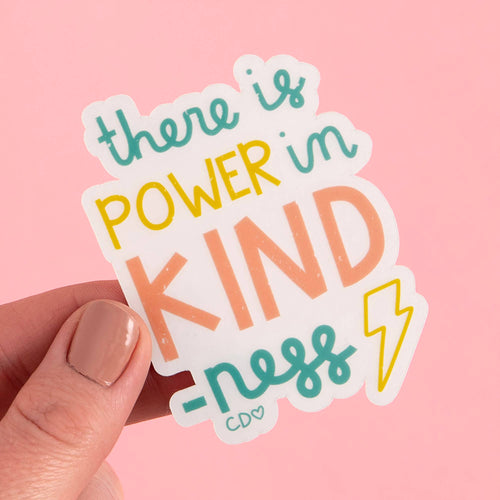 Power In Kindness Clear Decal Sticker