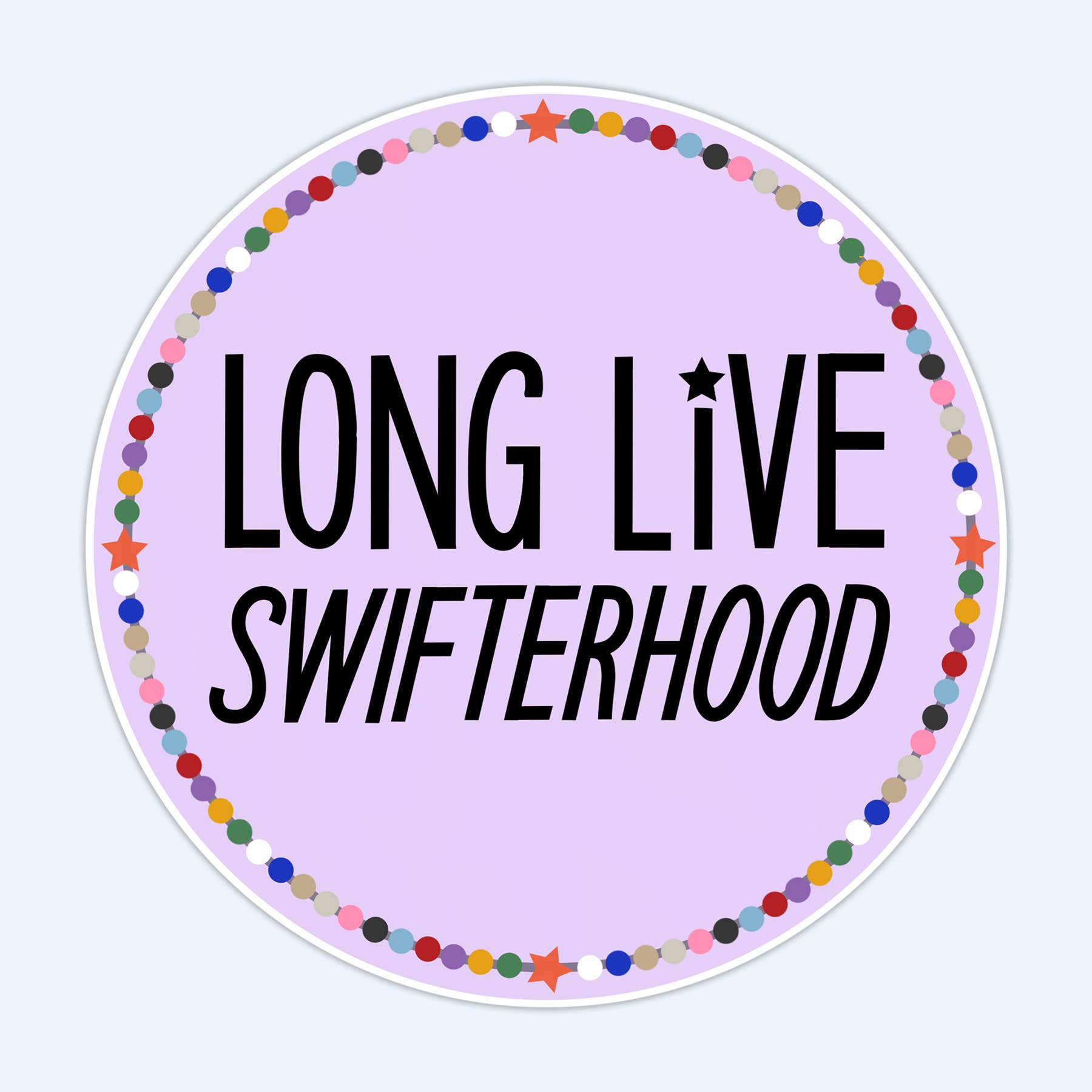 Long Live Swifterhood Sticker | Eras Friendship Bracelets