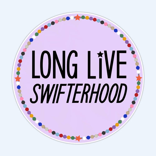 Long Live Swifterhood Sticker | Eras Friendship Bracelets