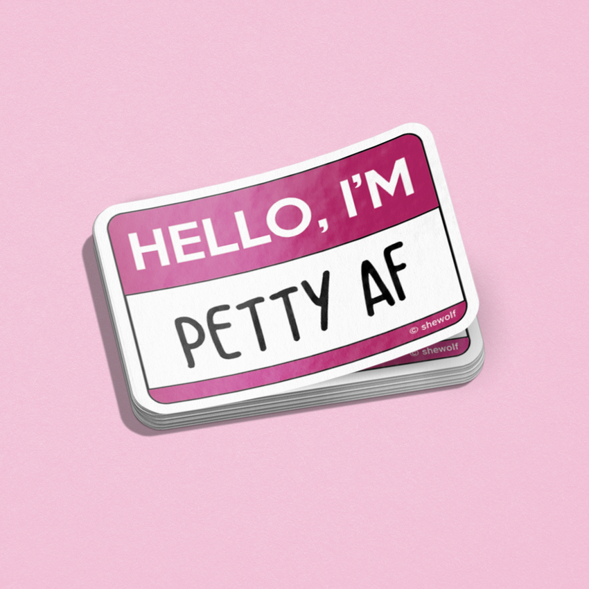 Hello I'm Petty as Fuck Sticker | Funny Nametag School Decal