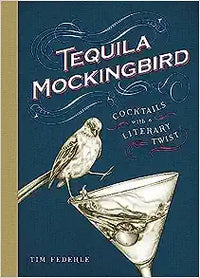 Tequila Mockingbird - Fun Cocktail Book