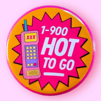 1-900-HOT-TO-GO (Chappell Roan Button)