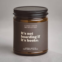 It’s Not Hoarding If It’s Books - Book Lovers Gift Candle