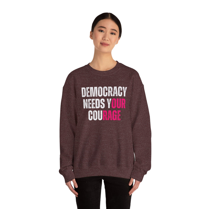 Democracy Needs Your Courage - Unisex Heavy Blend™ Crewneck Sweatshirt