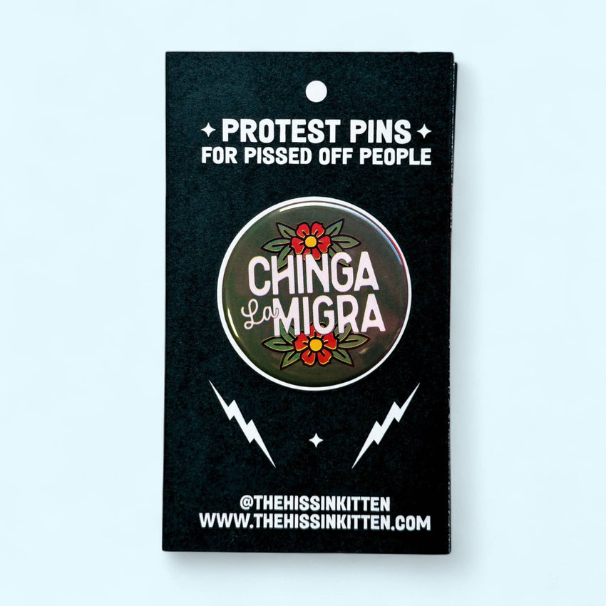 Chinga La Migra Button