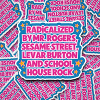 Radicalized by Mr. Rogers Sticker | Funny Nostalgic Vinyl Decal for 80s & 90s Kids