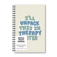 I'll Unpack This In Therapy Mental Health Journal | Undated
