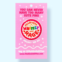 Filled With Whimsy and Rage - Button