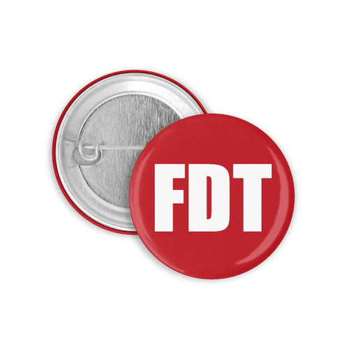 FDT Fuck Donald Trump Pinback Button