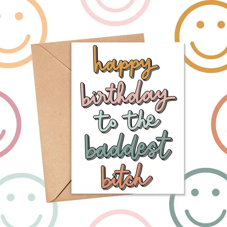 Happy Birthday to the Baddest Bitch Card