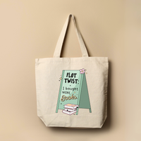 Plot Twist: I Bought More Books Tote Bag
