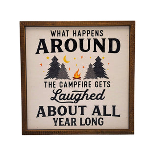 What Happens Around the Campfire - Camping Sign Summer Decor