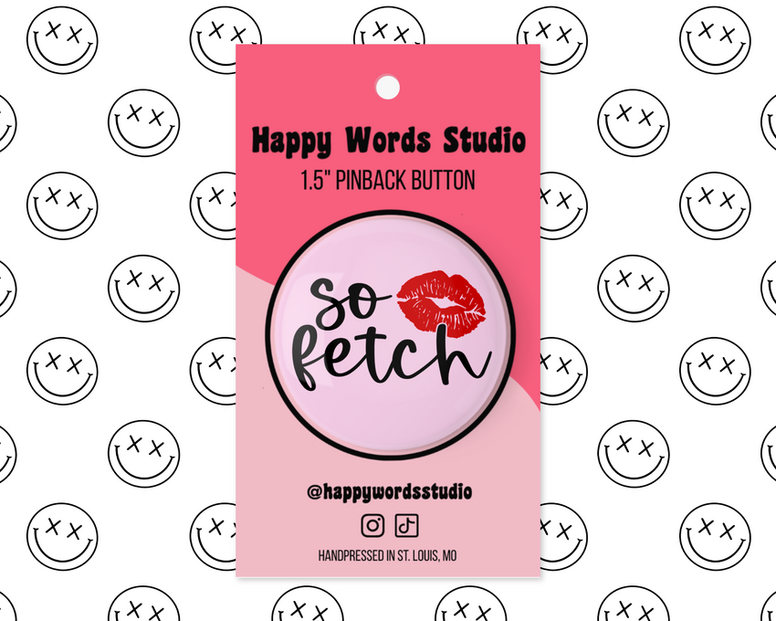 So Fetch Pinback Button